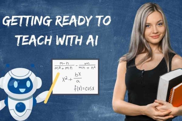 Getting ready to teach with AI