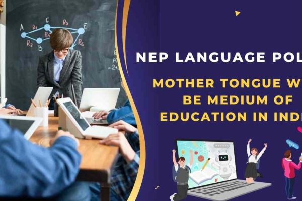 mother tongue will be medium of education in india