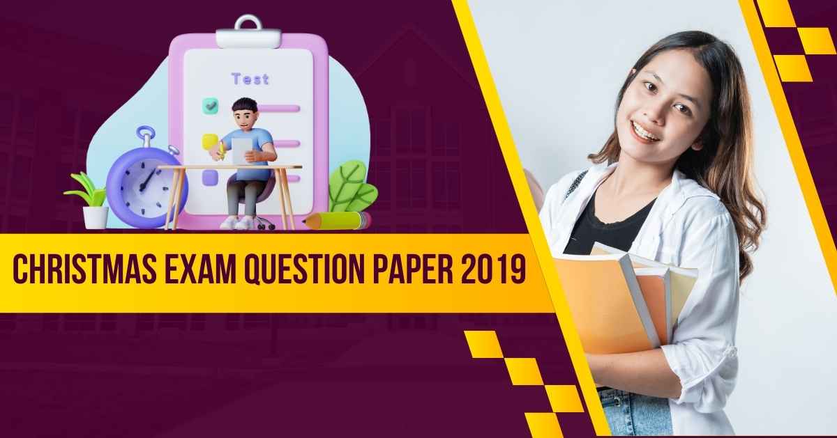 christmas exam question paper 2019