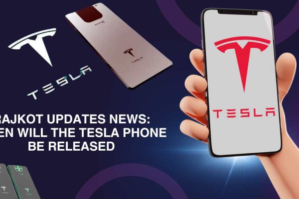 rajkot updates news when will the Tesla phone be released