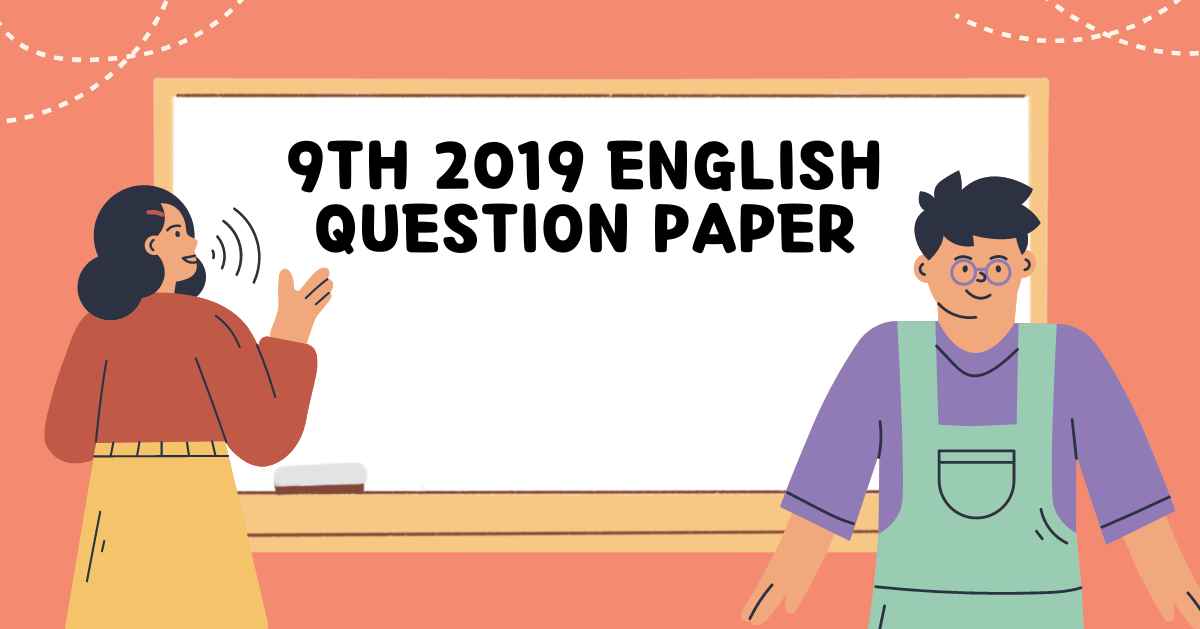 9th 2019 english question paper