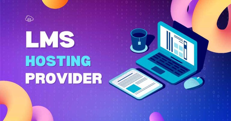 How to Choose the Right LMS Hosting Provider