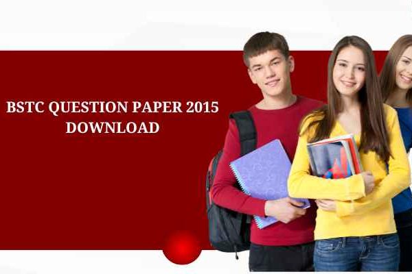 bstc question paper 2015 download