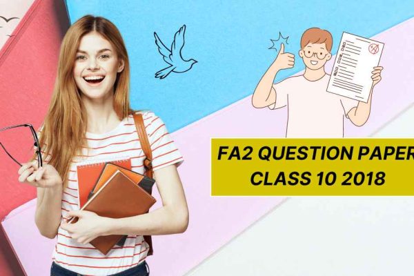 fa2 question paper class 10 2018