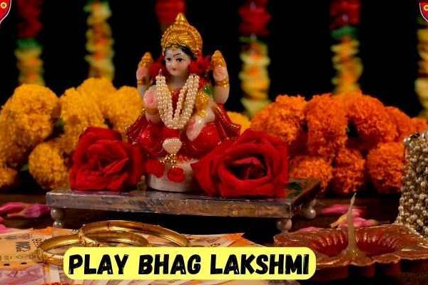 play bhag Lakshmi