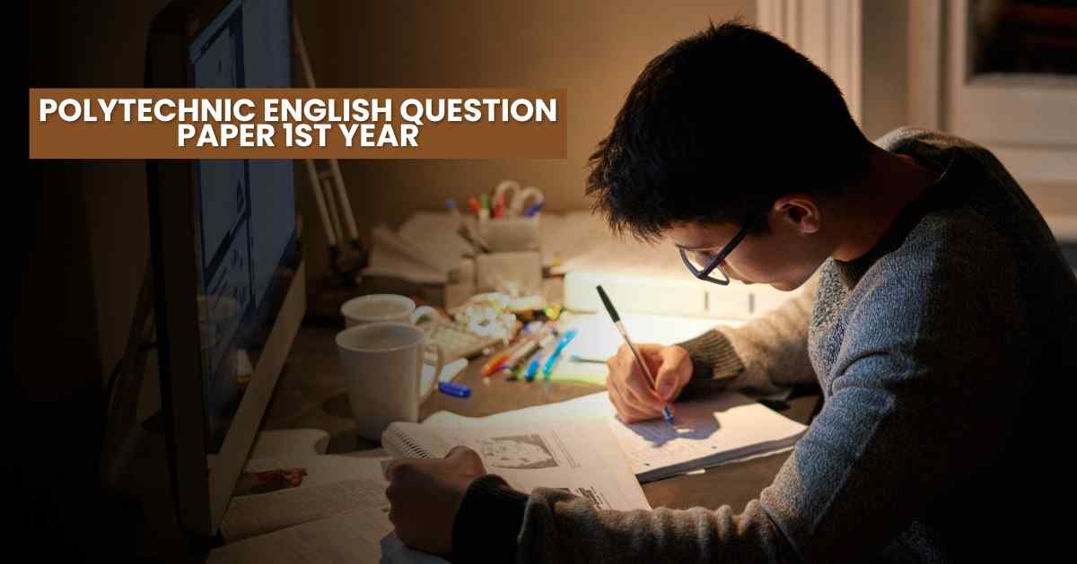 polytechnic english question paper 1st year