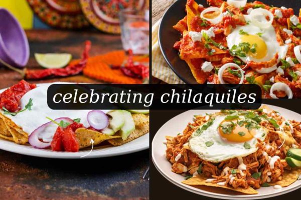 celebrating chilaquiles