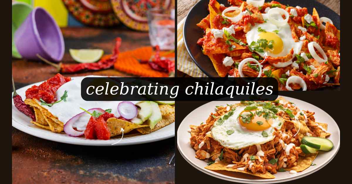 celebrating chilaquiles